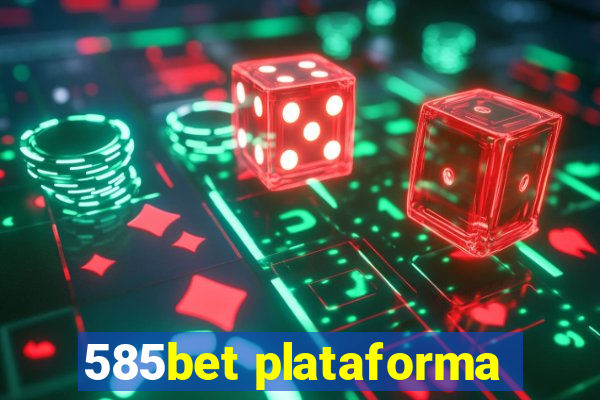 585bet plataforma